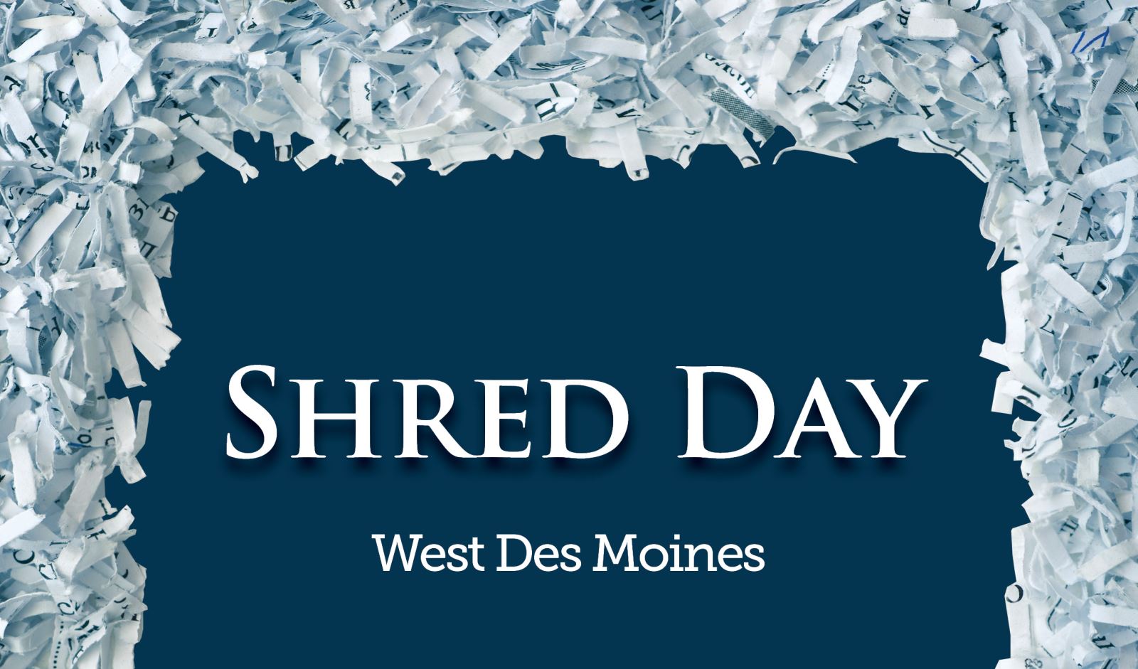 Shred Day West Des Moines Shred Day West Des Moines Northwest Bank